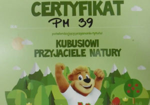 Certyfikat "Kubusiowi przyjaciele natury"